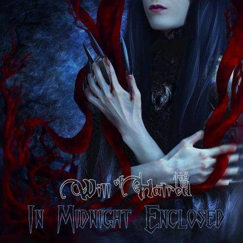 Will Of Hatred : In Midnight Enclosed